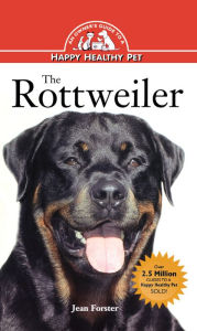 Title: Rottweiler: An Owner's Guide to a Happy Healthy Pet, Author: Jean Forster