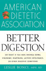 American Dietetic Association Guide to Better Digestion