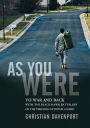 As You Were: To War and Back with the Black Hawk Battalion of the Virginia National Guard