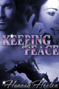 Title: Keeping the Peace, Author: Hannah Hooton