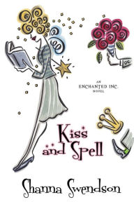 Title: Kiss and Spell, Author: Shanna Swendson