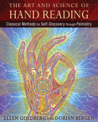 Title: The Art and Science of Hand Reading: Classical Methods for Self-Discovery through Palmistry, Author: Ellen Goldberg