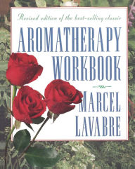 Title: Aromatherapy Workbook, Author: Marcel Lavabre