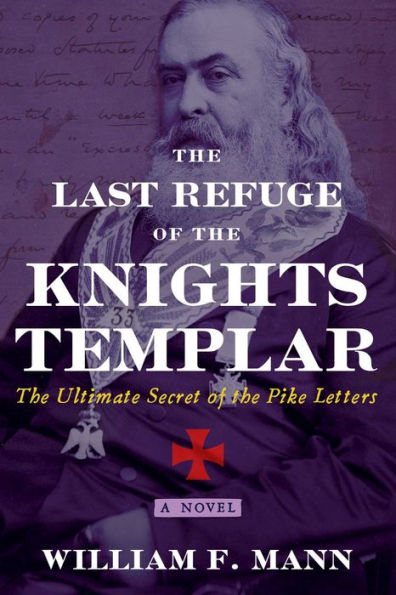 the Last Refuge of Knights Templar: Ultimate Secret Pike Letters