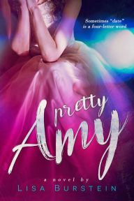 Title: Pretty Amy, Author: Lisa Burstein