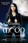 Alternative view 1 of Under the Moon (Goddesses Rising Series #1)