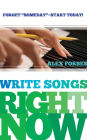 Write Songs Right Now