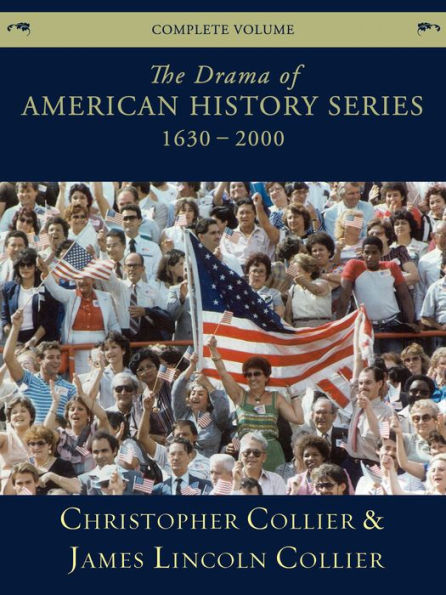 The Drama of American History Series: 1630-2000