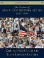 The Drama of American History Series: 1630-2000