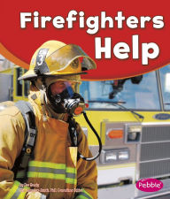 Title: Firefighters Help, Author: Dee Ready