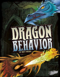 Title: Dragon Behavior, Author: Matt Doeden