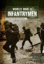 World War II Infantrymen: An Interactive History Adventure