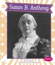 Title: Susan B. Anthony, Author: Erin Edison