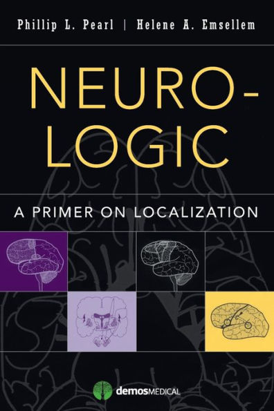 Neuro-Logic: A Primer on Localization / Edition 1