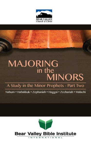 Majoring in the Minors Part Two: 2015 Bear Valley Bible Lectures