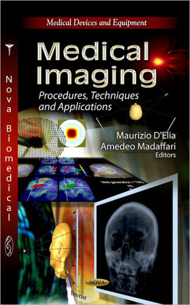 Medical Imaging : Procedures, Techniques and Applications