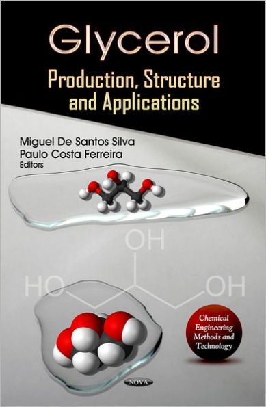 Glycerol : Production, Structure and Applications