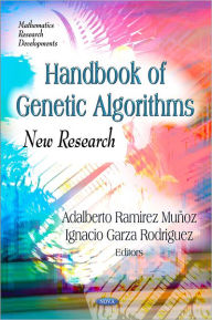 Title: Handbook of Genetic Algorithms : New Research, Author: Adalberto Ramirez Munoz