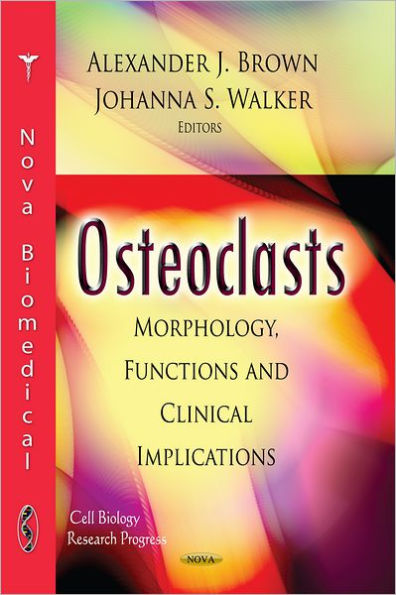 Osteoclasts : Morphology, Functions and Clinical Implications