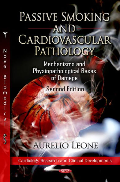 Passive Smoking and Cardiovascular Pathology : Mechanisms And Physiopathological Bases Of Damage