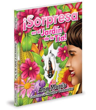 Title: Sorpresa en el jardin de la tia!, Author: Husseini K Manji M.D