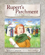Title: Rupert's Parchment: Story of Magna Carta, Author: Eileen Cameron