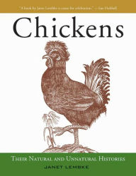 Title: Chickens: Their Natural and Unnatural Histories, Author: Janet Lembke