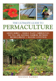 Title: The Ultimate Guide to Permaculture, Author: Nicole Faires