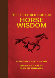 Title: The Little Red Book of Horse Wisdom, Author: Yvette Grant