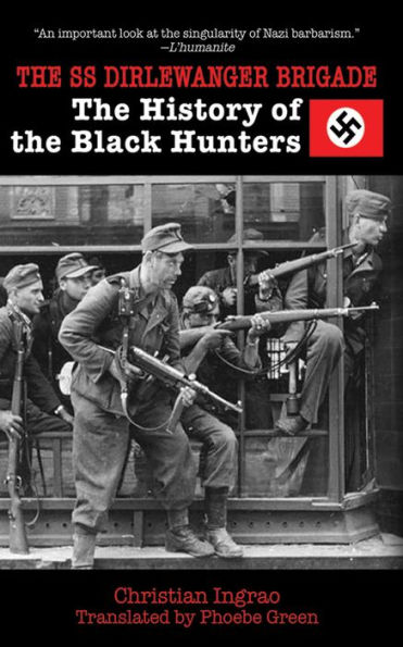 the SS Dirlewanger Brigade: History of Black Hunters