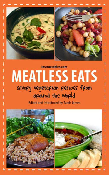 Meatless Eats: Savory Vegetarian Dishes from Around the World