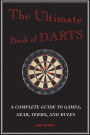 Alternative view 2 of The Ultimate Book of Darts: A Complete Guide to Games, Gear, Terms, and Rules