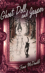 Title: Ghost Doll and Jasper, Author: Fiona McDonald
