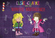 Elsie Clarke and the Vampire Hairdresser