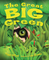 Title: The Great Big Green, Author: Peggy Gifford