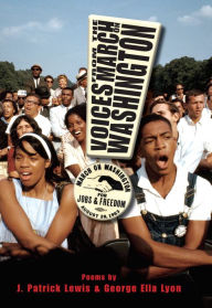 Title: Voices from the March on Washington, Author: J. Patrick Lewis