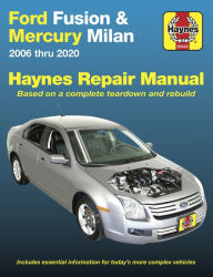 Free mobile ebooks jar download Ford Fusion and Mercury Milan Haynes Repair Manual: 2006 thru 2020 - Based on a complete teardown and rebuild (English literature) 9781620923894