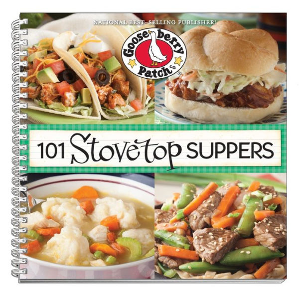 101 Stovetop Supper Recipes: 101 Quick & Easy Recipes That Only use One Pot, Pan or Skillet!