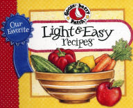 Title: Our Favorite Light and Easy Recipes Cookbook: Over 60 of Our Favorite Light and Easy Recipes, Plus Just As Many Handy Tips, Author: Gooseberry Patch