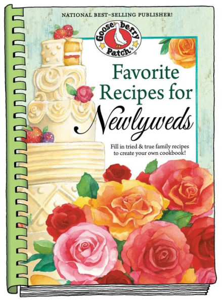 Favorite Recipes for Newlyweds: Fill in Tried & True Family Recipes to Create Your Own Cookbook