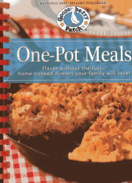 Title: One Pot Meals: Flavor Without the Fuss...Home-Cooked Dinners Your Family Will Love!, Author: Gooseberry Patch