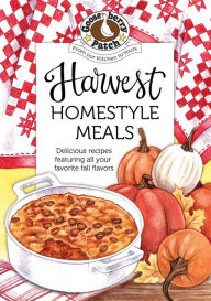 Title: Harvest Homestyle Meals, Author: Gooseberry Patch