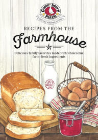 Title: Recipes from the Farmhouse, Author: Gooseberry Patch