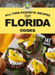 Title: All-Time-Favorite Recipes From Florida Cooks, Author: Gooseberry Patch