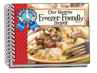 Title: Our Favorite Freezer-Friendly Recipes, Author: Gooseberry Patch