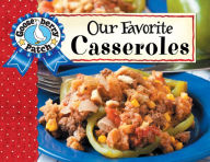 Title: Our Favorite Casserole Recipes, Author: Gooseberry Patch