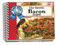 Text file books download Our Favorite Bacon Recipes by  9781620934548