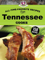 Title: All Time Favorite Recipes from Tennessee Cooks, Author: Gooseberry Patch