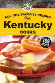 Title: All-Time-Favorite Recipes from Kentucky Cooks, Author: Gooseberry Patch