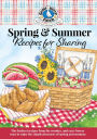 Spring & Summer Recipes for Sharing